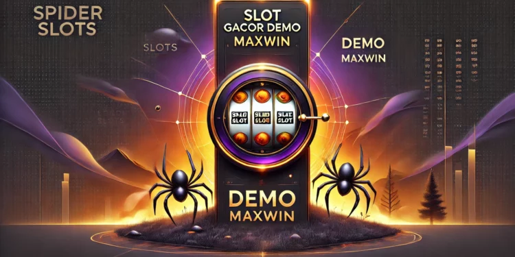 Slot Gacor Demo Maxwin